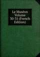 Le Museon Volume 30-31 (French Edition), 