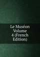 Le Museon Volume 4 (French Edition), 