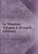 Le Museon Volume 6 (French Edition), 