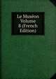 Le Museon Volume 8 (French Edition), 