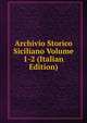 Archivio Storico Siciliano Volume 1-2 (Italian Edition), 