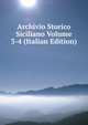Archivio Storico Siciliano Volume 3-4 (Italian Edition), 