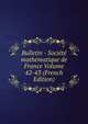 Bulletin - Societe mathematique de France Volume 42-43 (French Edition), 