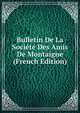 Bulletin De La Societe Des Amis De Montaigne (French Edition), 