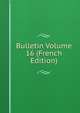 Bulletin Volume 16 (French Edition), 