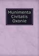 Munimenta Civitatis Oxonie, 