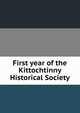 First year of the Kittochtinny Historical Society, 