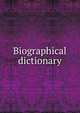 Biographical dictionary, 