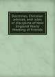 Doctrines, Christian advices, and rules of discipline of New England Yearly Meeting of Friends, 