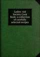 Ladies' Aid Society Cook Book: a collection of carefully selected recipes, 