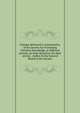 Charges delivered to missionaries, of the Society for Promoting Christian Knowledge, at different periods, on their departure for their several . replies to the General Board of the Society, 