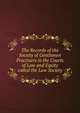 The Records of the Society of Gentlemen Practisers in the Courts of Law and Equity called the Law Society, 
