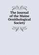 The Journal of the Maine Ornithological Society, 