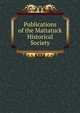 Publications of the Mattatuck Historical Society, 