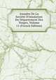 Annales De La Soci?t? D'?mulation Du D?partement Des Vosges, Volume 11 (French Edition), 