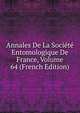 Annales De La Societe Entomologique De France, Volume 64 (French Edition), 