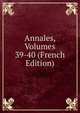 Annales, Volumes 39-40 (French Edition), 