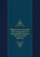 Bulletin De La Societe Des Antiquaires De Normandie, Volumes 24-25 (French Edition), 