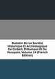 Bulletin De La Soci?t? Historique Et Arch?ologique De Corbeil, D'?tampes Et Du Hurepoix, Volume 14 (French Edition), 