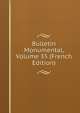 Bulletin Monumental, Volume 35 (French Edition), 
