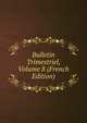 Bulletin Trimestriel, Volume 8 (French Edition), 