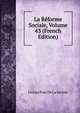 La Reforme Sociale, Volume 43 (French Edition), Unions Paix De La Sociale 
