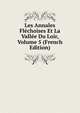 Les Annales Flechoises Et La Vallee Du Loir, Volume 5 (French Edition), 