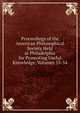 Proceedings of the American Philosophical Society Held at Philadelphia for Promoting Useful Knowledge, Volumes 53-54, 