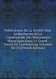 Publications De La Societe Pour La Recherche Et La Conservation Des Monuments Historiques Dans Le Grand-Duche De Luxembourg, Volumes 34-35 (French Edition), 