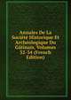 Annales De La Societe Historique Et Archeologique Du Gatinais, Volumes 32-34 (French Edition), 