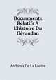 Docunments Relatifs ? L'histoire Du G?vaudan., Archives De La Lozere 
