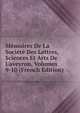 M?moires De La Soci?t? Des Lettres, Sciences Et Arts De L'aveyron, Volumes 9-10 (French Edition), 
