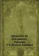 Memoires Et Documents, Volumes 3-4 (French Edition), 