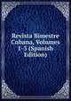 Revista Bimestre Cubana, Volumes 1-3 (Spanish Edition), 