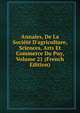 Annales, De La Soci?t? D'agriculture, Sciences, Arts Et Commerce Du Puy, Volume 21 (French Edition), 