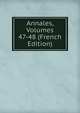 Annales, Volumes 47-48 (French Edition), 