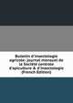 Bulletin d'insectologie agricole: journal mensuel de la Soci?t? centrale d'apiculture & d'insectologie (French Edition), 