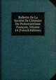 Bulletin De La Soci?t? De L'histoire Du Protestantisme Fran?ais, Volume 14 (French Edition), 