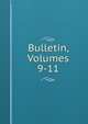 Bulletin, Volumes 9-11, 