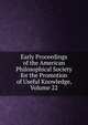 Early Proceedings of the American Philosophical Society for the Promotion of Useful Knowledge, Volume 22, 