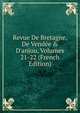 Revue De Bretagne, De Vend?e & D'anjou, Volumes 21-22 (French Edition), 