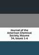 Journal of the American Chemical Society, Volume 34, issues 1-6, 