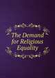 The Demand for Religious Equality, 