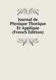 Journal de Physique Thorique Et Applique (French Edition), 