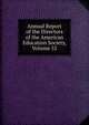 Annual Report of the Directors of the American Education Society, Volume 52, 