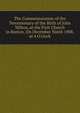 The Commemoration of the Tercentenary of the Birth of John Milton, at the First Church in Boston, On December Ninth 1908, at 4 O'clock, 