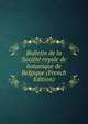 Bulletin de la Societe royale de botanique de Belgique (French Edition), 