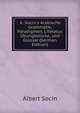 A. Socin's Arabische Grammatik, Paradigmen, Literatur, ?bungsst?cke, und Glossar (German Edition), Albert Socin 