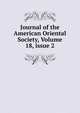 Journal of the American Oriental Society, Volume 18, issue 2, 