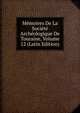 Memoires De La Societe Archeologique De Touraine, Volume 12 (Latin Edition), 